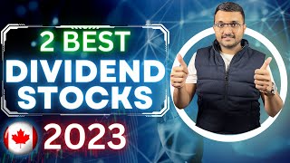 2 Best CANADIAN DIVIDEND STOCKS 2023 | Passive Income | Recession Proof