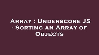 Array : Underscore JS - Sorting an Array of Objects