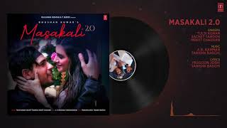 Masakali 2.0 - Audio _ A R Rahman _ Sidharth Malhotra,Tara Sutaria _ Tulsi Kumar, Sachet Tandon