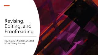 Revising, Editing, and Proofreading Presentation ENGL 1301/2