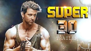 Super 30 Trailer | Hrithik Roshan | Bollywood Upcoming movie Trailer 2019 by official trailer