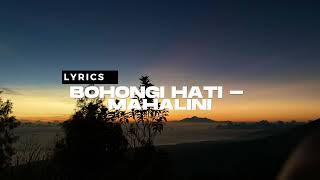 BOHONGI HATI - MAHALINI [Lirik] 1 Jam