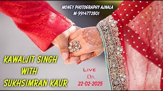 Live Shagun Ceremony Kawaljit Singh Bajwa With Sukhsimran Kaur, Money Photography Ajnala 22-02-2025