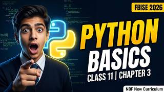Python Programming Fundamentals Explained: Compiler vs Interpreter | Class 11 FBISE 2026