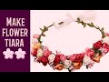 DIY flower tiara | making easy tiara | easy craft |1 min craft | The creator house | hair decor |