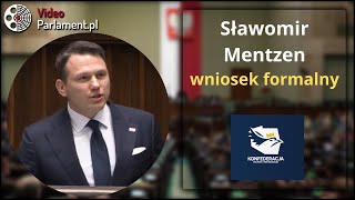 Sławomir Mentzen - wniosek formalny