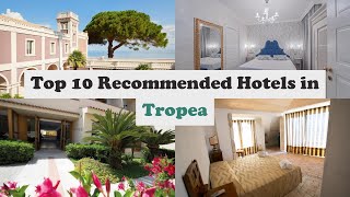 Top 10 Recommended Hotels In Tropea | Best Hotels In Tropea