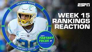 Can you trust Austin Ekeler in the playoffs? Week 15 Rankings Reaction | Fantasy Focus 🏈