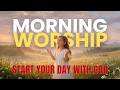 50 Best Calm MORNING WORSHIP Songs 🌄 Start Your Day with God
