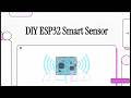 DIY ESP32 Smart Home Sensor Integration with Home Assistant