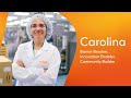 Meet Carolina, barrier breaker, innovation enabler, community builder