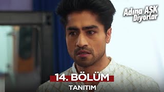 Adına Aşk Diyorlar 14. Bölüm Fragmanı | 6 Şubat 2025      @AdınaAşkDiyorlar