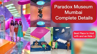 India’s first Paradox Museum now in Mumbai | Things to do in Mumbai | Best Place to visit with Kids