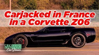 Carjacked in France in my Corvette Z06