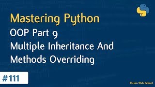 Learn Python in Arabic #111 - OOP Part 9 - Multiple Inheritance And Method Overriding