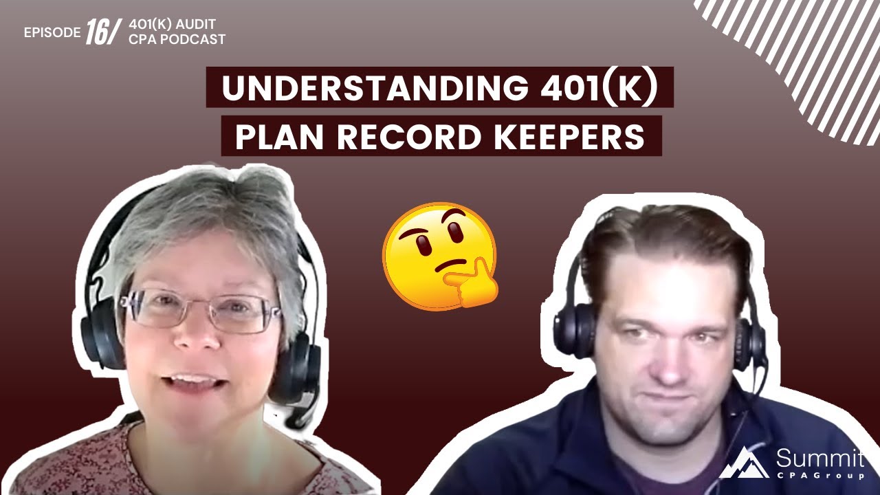 Episode 16 - Understanding 401(k) Plan Record Keepers - YouTube