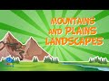 Mountain and Plain Landscapes  | Educational Videos for Kids