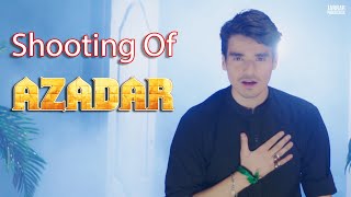 Shooting Of Azadar | Nadeem Sarwar | 2018 | 1440