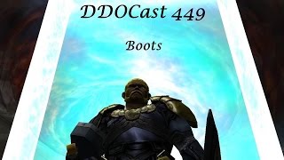 DDOCast 449 - Boots