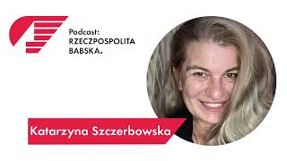 Stan psychozy jest jak sen. Podcast z Katarzyną Szczerbowską