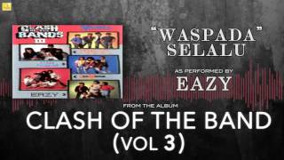 Eazy -  Waspada Selalu (Official Audio)