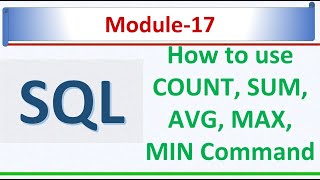Aggregate Functions in SQL | COUNT, SUM, AVG, MAX, MIN | SQL Server 2022 | SQL Module 17