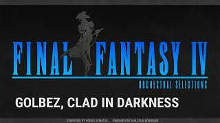 Final Fantasy IV - Golbez, Clad in Darkness (Orchestral Cover)