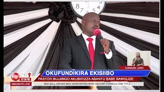 OKUFUNDIKIRA EKISIIBO - Pr Bujjingo akubirizza abantu babe bawulize