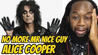 ALICE COOPER No more Mr Nice guy REACTION - First time hearing