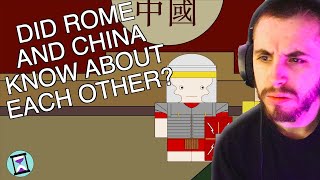 Did Ancient Rome and China Know About Each Other? - History Matters Reaction