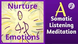 Somatic Listening Guided Meditation - Version A