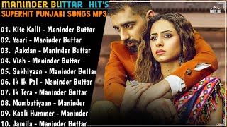 Maninder Buttar All Superhit Songs | New Punjabi Song 2021 | Non-Stop Punjabi Jukebox 2021