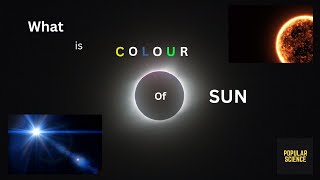 What is the colour of Sun