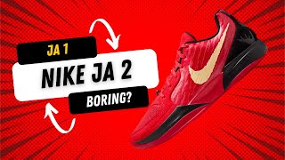 Nike JA 2 REVIEWed by a professional basketball player!