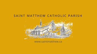 Sunday Mass @Saint Matthew Parish, Oakville