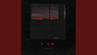 4 A.M.