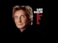 Barry Manilow - 01 - Our Love Is Here To Stay