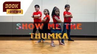 Show Me The Thumka / Kid's Dance / Dancing Feet