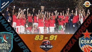 Anadolu Efes Istanbul - CSKA Moscow  |83-91| ●  Highlights ● Final Four Champion