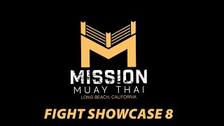 Mission Muay Thai Fight Showcase 8 Highlight