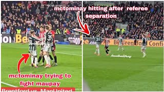 Angry mctominay bodyhitting maupay for causing commotion in the united penalty box........😡😡