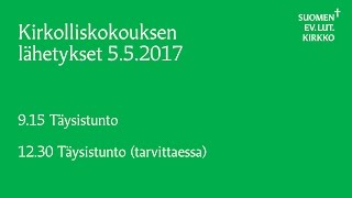 Kirkolliskokouksen täysistunto 5.5.2017 klo 10.10