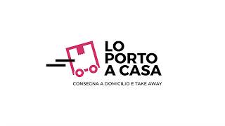 Consegna a domicilio e take away | LO PORTO A CASA