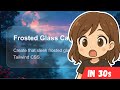 Glassmorphism Cards in Tailwind CSS | Frosted Glass Effect Tutorial