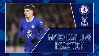 Chelsea vs Crystal Palace | All The Reaction! | Matchday Live