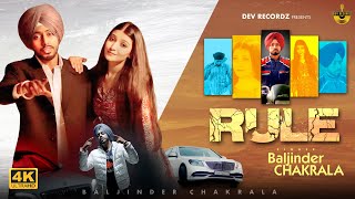 Rule | Baljinder Chakrala | New Punjabi Song 2024