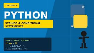 lecture 2 | String And Conditional Statement | Python