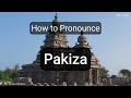 pakiza pronunciation and meaning