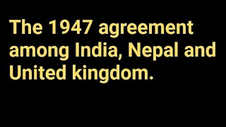 गोरखा सैनिको से संबंधित 1947 का त्रिपक्षीय समझौता।