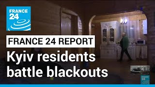 Kyiv residents battle blackouts, drone attacks: ‘We have our dog to keep us warm’ • FRANCE 24
